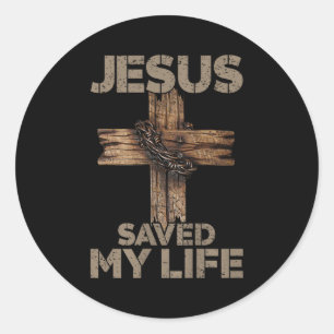 Sticker Rond Jésus a sauvé ma vie Croix chrétienne Dieu Foi Bib