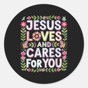 Sticker Rond Jésus Aime Et S'Occupe De Vous