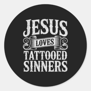 Sticker Rond Jésus aime les pécheurs tatoués Foi chrétienne enc