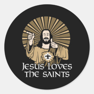 Sticker Rond Jésus Aime Les Saints Drôle La Bible De La Foi Chr