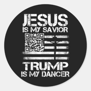 Sticker Rond Jésus est mon sauveur Trump est mon danseur Qr Tru