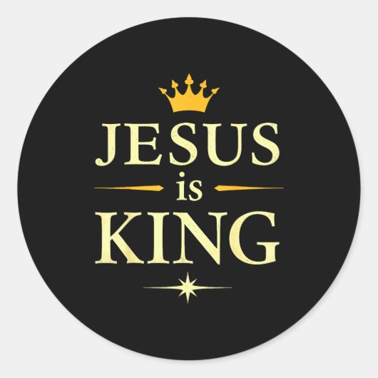 Sticker Rond Jésus est Roi _ Conception de foi chrétienne (Devant)
