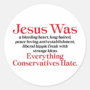 Sticker Rond Jésus Était Un Coeur Saignant Libéral - Anti GOP