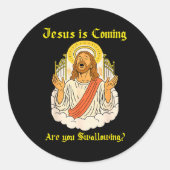Sticker Rond Jesus Is Coming Are You Christian Jesus Saying Off (Devant)