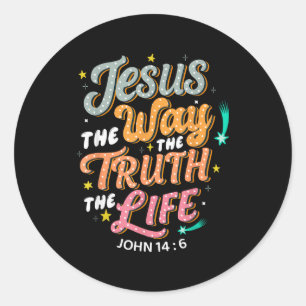 Sticker Rond Jésus Le Chemin Vérité Vie Jean 14 6 Bible Chrétie