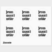 Sticker Rond Jésus n'était pas blanc (Feuille)