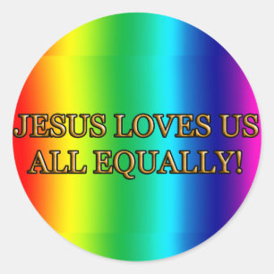 STICKER ROND JÉSUS NOUS AIME TOUS ÉGALEMENT ! (CHRIST CHRISTIAN