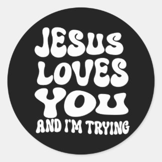 Sticker Rond Jésus t'aime et j'essaie