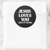 Sticker Rond Jésus t'aime et j'essaie (Sac)