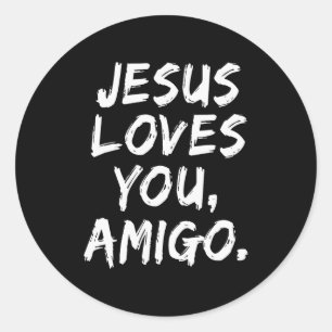 Sticker Rond Jésus vous aime Amigo croyant chrétien foi Dieu
