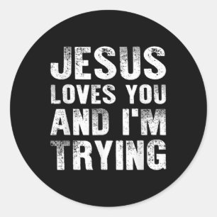 Sticker Rond Jésus Vous Aime Et Moi Essayons Hommes Christian R