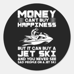 Sticker Rond Jet Ski L'argent ne peut pas acheter le bonheur, m