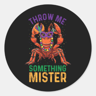 Sticker Rond Jetez-moi quelque chose Monsieur Écrevisse Drôle M