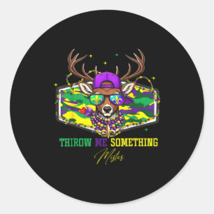 Sticker Rond Jetez-moi quelque chose Monsieur Mardi Gras Cerf P