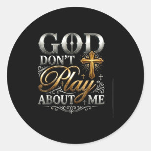 Sticker Rond Jeu de Dieu sur la foi inspirante