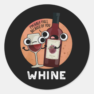 Sticker Rond Jeu de vin de Whine amusant BG foncé