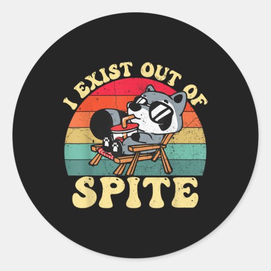 Sticker Rond J'Existe De Spite Funny Raccoon Pour Hommes Femmes (Devant)