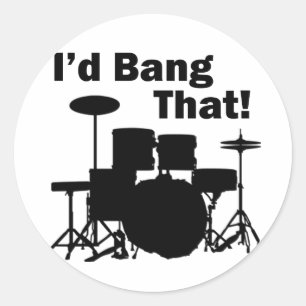 Sticker Rond J'irais Bang That !