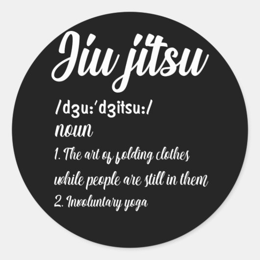 Sticker Rond Jiu Jitsu Brésil Définition Art Martial Combat (Devant)
