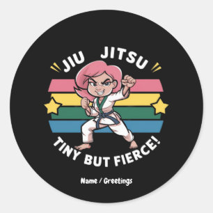 Sticker Rond Jiu Jitsu Mince Mais Fierce Donner Confiance Aux F