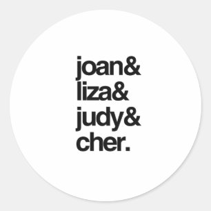 Sticker Rond Joan Liza Judy et Cher