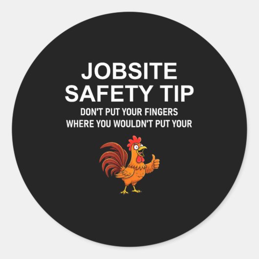 Sticker Rond Jobsite Safety Tip, Don't Put Your Fingers, Joke, (Devant)