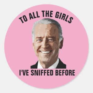 STICKER ROND JOE BIDEN À TOUTES LES FILLES QUE J'AI INONDÉES AV