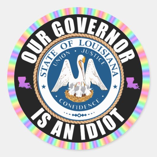Sticker Rond John Bel Edwards est un idiot (Devant)