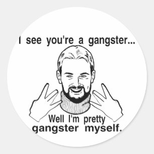 Sticker Rond Joli Gangster Moi-même
