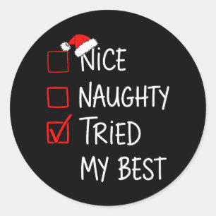 Sticker Rond Joli Méchant J'ai essayé ma liste de Noël de Santa