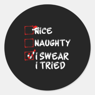Sticker Rond Jolie Coquin Je Jure Que J'ai Essayé Drôle De Noël