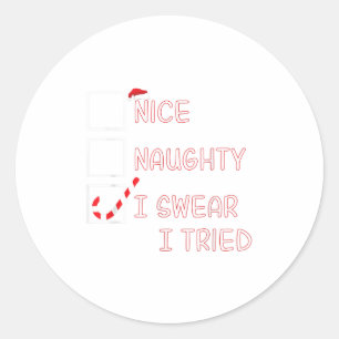 Sticker Rond Jolie méchant je jure que j'ai essayé drôle liste