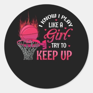 Sticker Rond Jouer Comme Une Fille Basketball Essayer De Contin