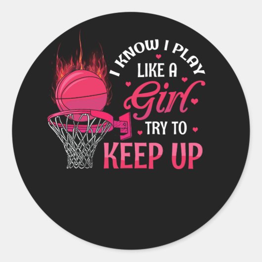 Sticker Rond Jouer Comme Une Fille Basketball Essayer De Contin (Devant)