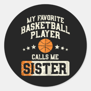 Sticker Rond Joueur de basketball favori Soeur Famille Matching