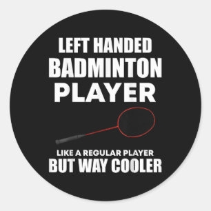 Sticker Rond Joueuse de badminton à gauche drôle Dire Hommes Fe