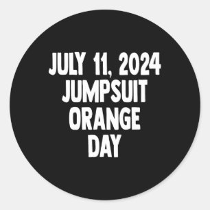 Sticker Rond Jour de la condamnation Juillet 11 2024 Orange Jum
