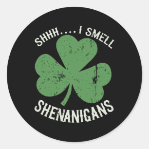 Sticker Rond Jour de la Saint Patrick Drôle Chut Je Sens Shenan
