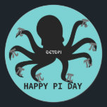 Sticker Rond Jour de l'octopi<br><div class="desc">La silhouette de pieuvre avec huit pi vous donne "Octopi". Célébrez la journée pi avec ce design amusant.</div>