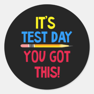 Sticker Rond Jour de test Vous Avez Ce Professeur Examens Drôle
