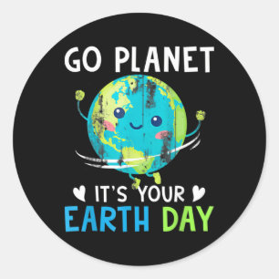 Sticker Rond Jour des terres Chemise Go Planet C'est votre Jour