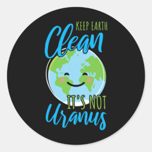 Sticker Rond Jour des terres Gardez la Terre propre Ce n'est pa