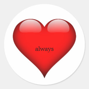 Sticker Rond Jour des Valentines Amour du coeur rouge Toujours