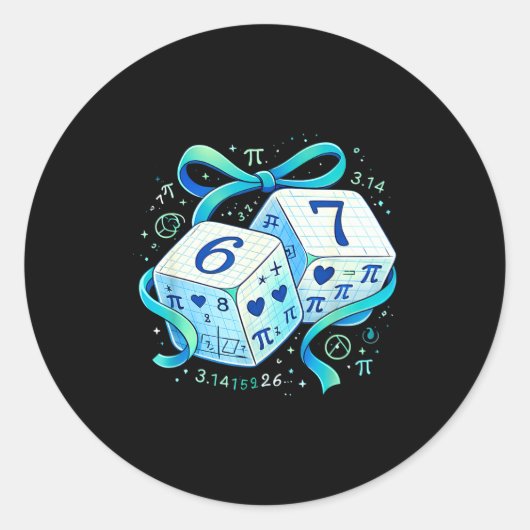 Sticker Rond Jour drôle maths 67 six sept dés 6 7 mème (Devant)