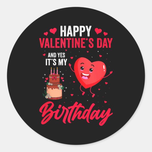 Sticker Rond Joyeuse Saint-Valentin &amp; Oui C'est Mon Anniver (Devant)