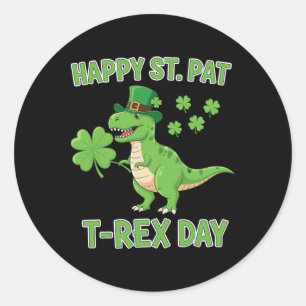 Sticker Rond Joyeuse St Pat Trex Day Drôle Dinosaure Trèfle Cha