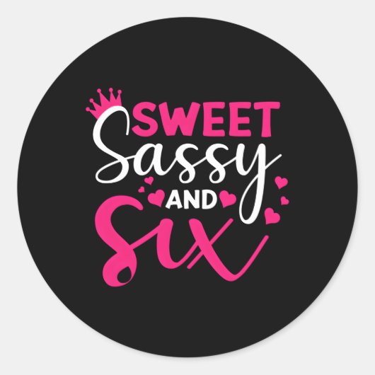 Sticker Rond Joyeux 6E Sweet Sassy Et Six 6 (Devant)
