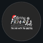 Sticker Rond Joyeux Amis Celui Avec Les Besties Christma<br><div class="desc">Joyeux Amis De Noël Celui Avec Les Besties Amis De Noël</div>