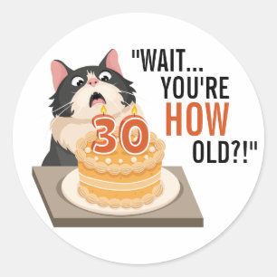 Sticker Rond Joyeux anniversaire 30e Humour Chat noir et blanc 