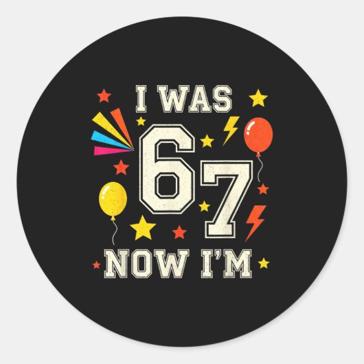 Sticker Rond Joyeux Anniversaire 7 Ans J'avais 6 Ans Maintenant (Devant)